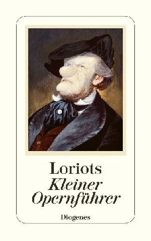 Bild von LORIOT: KLEINER OPERNFÜHRER