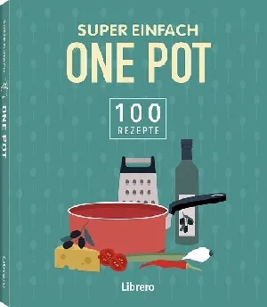 Bild von SUPER EINFACH ONE POT