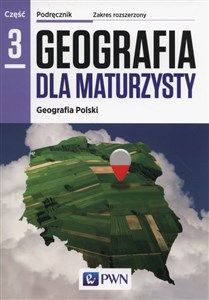 Bild von Geografia dla maturzysty Podręcznik Część 3 Geografia Polski Zakres rozszerzony Szkoły ponadgimnazjalne