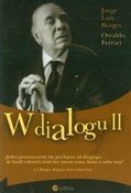 Książka : W dialogu ... - Jorge Luis Borges, Ferrari Osvaldo
