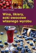 Wina, liki... - Heinrich Thonges -  polnische Bücher