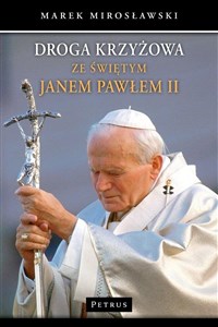 Obrazek Droga krzyżowa ze świętym Janem Pawłem II