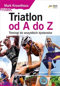 Bild von Triatlon od A do Z Treningi do wszystkich dystansów