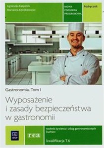 Bild von Gastronomia Tom 1 Wyposażenie i zasady bezpieczeństwa w gastronomii Podręcznik