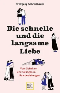 Bild von SCHMIDBAUER, W: SCHNELLE UND DIE LANGSAME LIEBE