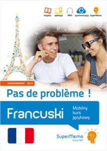Bild von Francuski. Pas de problème ! Mobilny kurs językowy (poziom zaawansowany B2-C1) Mobilny kurs językowy (poziom zaawansowany B2-C1)