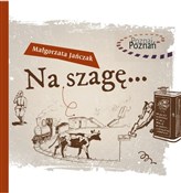 Na szagę - Małgorzata Jańczak -  polnische Bücher