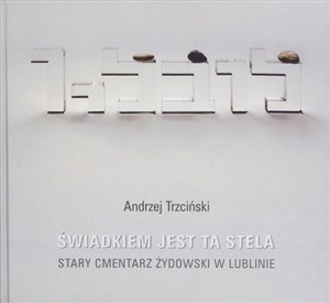Bild von Świadkiem jest stela Stary cmentarz żydowski w Lublinie