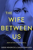 Polska książka : The Wife B... - Greer Hendricks, Sarah Pekkanen