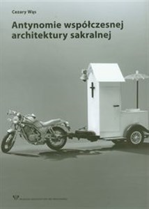 Obrazek Antynomie współczesnej architektury sakralnej