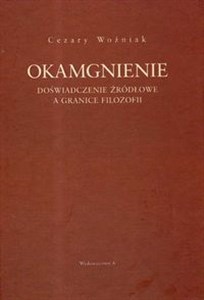 Bild von Okamgnienie Doświadczenie źródłowe a granice filozofii