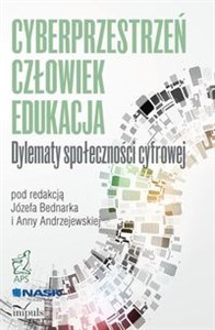 Bild von Cyberprzestrzeń Człowiek Edukacja Tom 2 Dylematy społeczności cyfrowej.