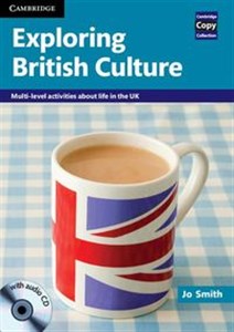 Obrazek Exploring British Culture + CD Multi-level Activities About Life in the UK