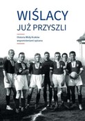 Wiślacy ju... - Zdzisław Skupień, Dariusz Zastawny -  fremdsprachige bücher polnisch 