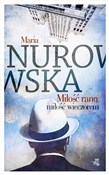 Miłość ran... - Maria Nurowska -  fremdsprachige bücher polnisch 