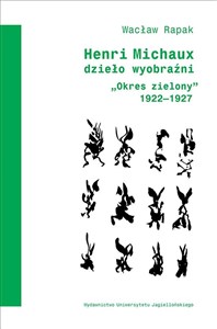 Obrazek Henri Michaux dzieło wyobraźni "Okres zielony" 1922-1927