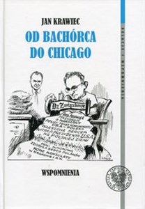 Bild von Jan Krawiec Od Bachórca do Chicago Wspomnienia