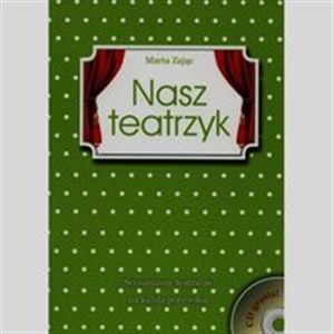 Obrazek Nasz teatrzyk + CD Scenariusze teatralne na każdą porę roku