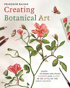 Obrazek Creating Botanical Art