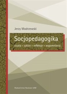 Obrazek Socjopedagogika Studia – szkice – refleksje – wspomnienia