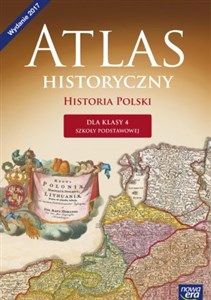 Obrazek Atlas historyczny Historia Polski dla klasy 4 Szkoła podstawowa