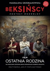 Obrazek Beksińscy Portret podwójny Film Ostatnia rodzina na podstawie oryginalnego scenariusza Roberta Bolesto