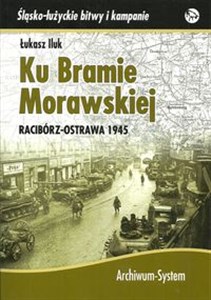 Bild von Ku Bramie Morawskiej Racibórz-Ostrawa 1945