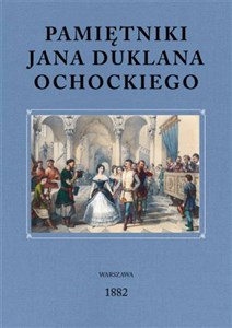 Obrazek Pamiętniki Jana Duklana Ochockiego