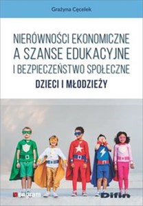Bild von Nierówności ekonomiczne a szanse edukacyjne i bezpieczeństwo społeczne dzieci i młodzieży