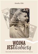 Polska książka : Wojna jest... - Monika Fibic
