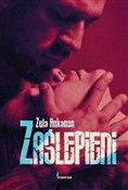 Polska książka : Zaślepieni... - Zula Ankanon