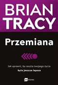 Książka : Przemiana ... - Brian Tracy