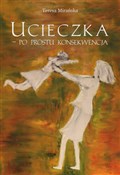 Zobacz : Ucieczka -... - Teresa Mirańska