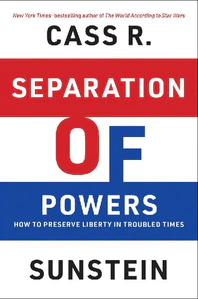 Bild von SUNSTEIN, C: SEPARATION OF POWERS