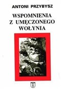 Wspomnieni... - Antoni Przybysz -  Książka z wysyłką do Niemiec 