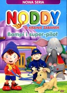 Obrazek Noddy w krainie zabawek Bampi i super pilot