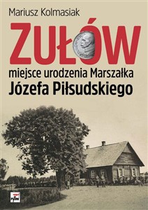 Bild von Zułów miejsce urodzenia Marszałka Józefa Piłsudskiego