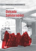 Polska książka : Dekada Sol... - Leszek Olejnik