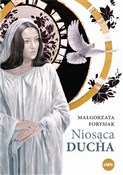 Książka : Niosąca Du... - Małgorzata Forysiak