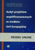 Audyt proj... - Zofia Wojdylak-Sputowska, Arkadiusz Jerzy Sputowski -  polnische Bücher
