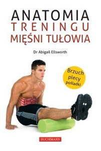 Obrazek Anatomia treningu mięśni tułowia