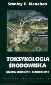 Bild von Toksykologia środowiska Aspekty chemiczne i biochemiczne