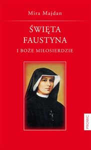 Obrazek Święta Faustyna i Boże Miłosierdzie