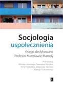 Socjologia... - Lewicki Mikołaj, Mandes Sławomir, Przybylska Anna, Sikorska Małgorzata, Trutkowski (red. nauk Cezary -  fremdsprachige bücher polnisch 