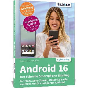 Obrazek SCHMID, A: ANDROID 16 - DER SCHNELLE SMARTPHONE-EINSTIEG - F