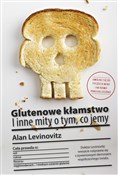 Glutenowe ... - Alan Levinovitz - buch auf polnisch 
