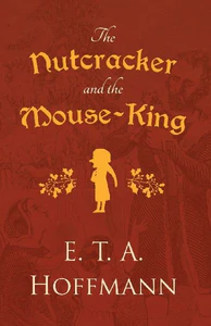 Bild von HOFFMANN, E: NUTCRACKER AND THE MOUSE-KING