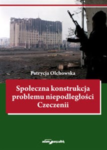 Bild von Społeczna konstrukcja problemu niepodległości Czeczenii