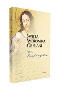 Obrazek Święta Weronika Giuliani Pisma Eucharystia