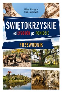Bild von Świętokrzyskie Od Łysogór po Ponidzie Przewodnik